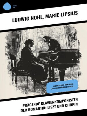 cover image of Prägende Klavierkomponisten der Romantik